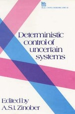 Deterministic Control of Uncertain Systems