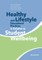 Healthy Lifestyle and Educational Practices in Relation to Student Wellbeing