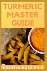 Tumeric Master Guide