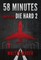 58 Minutes (Basis for the Film Die Hard 2)
