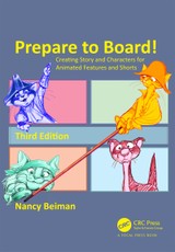 Prepare to Board! Creating Story and Characters for Animated Features and Shorts