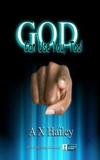 God Can Use You, Too!