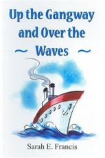 Up the Gangway and Over the Waves