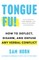 Tongue Fu!