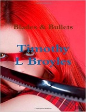 Blades & Bullets
