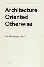 Architecture Oriented Otherwise