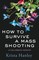 How to Survive a Mass Shooting