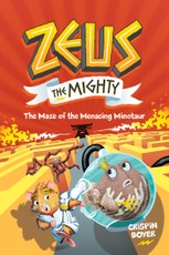Zeus The Mighty: The Maze of the Menacing Minotaur (Book 2)