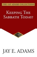 Keeping the Sabbath Today?