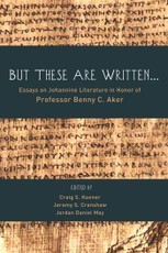 But These Are Written . . .