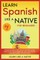 Learn Spanish Like a Native for Beginners - Level 1