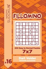 Sudoku Fillomino - 200 Easy to Normal Puzzles 7x7 (Volume 16)