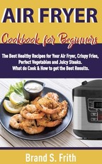 Air Fryer Cookbook for Beginners