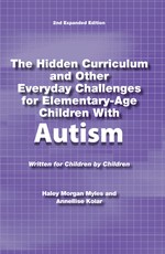 The Hidden Curriculum and Other Everyday Challenges for Elementary-Age Children with High-Functioning Autism