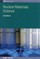 Nuclear Materials Science