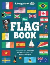 Lonely Planet Kids the Flag Book