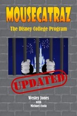 Mousecatraz: The Disney College Program