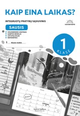 Vaivorykštė. Sausis. Kaip eina laikas? Integruotų pratybų sąsiuvinis 1 klasei