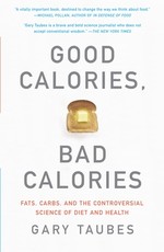Good Calories, Bad Calories