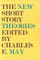 The New Short Story Theories