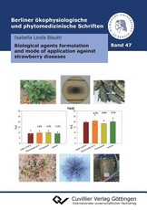 Biological agents formulation and mode of application against strawberry diseases (Band 47