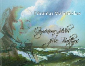 Gyvenimo pėdos prie Baltijos