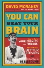 You Can Beat Your Brain