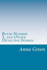 Room Number 3, and Other Detective Stories