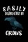 Easily Distracted By Crows
