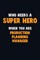 Who Need A SUPER HERO, When You Are Production Planning Manager