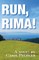 "Run, Rima!"