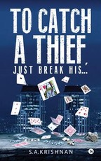 To Catch a Thief, Just Break His....