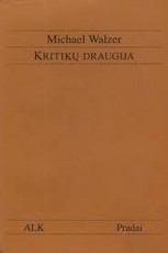 Kritikų draugija: visuomenės kritika ir politinis angažuotumas dvidešimtajame amžiuje