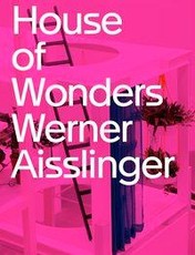 Werner Aisslinger. House of Wonders