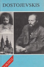 Dostojevskis. Biografinė apybraiža