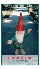 Gnome Alone in Carmel
