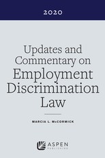 Updates and Commentary on Employment Discrimination Law 2020