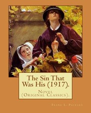 The Sin That Was His (1917). By