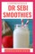 Comprehensive Dr Sebi Smoothies