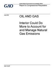 Oil and gas, Interior could do more to account for and manage natural gas emissions