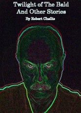 Twilight of The Bald and Other Stories