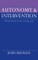 Autonomy and Intervention