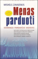 Menas parduoti: sėkmingo pardavėjo vadovas