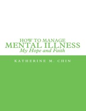 How to Manage Mental Illness: My Hope and Faith