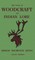 The Book Of Woodcraft And Indian Lore (Legacy Edition)