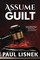 Assume Guilt