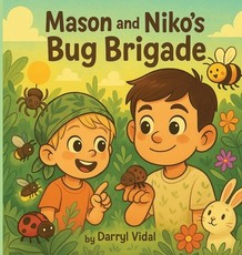 Mason and Niko's Bug Brigade