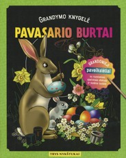 PAVASARIO BURTAI: grandomieji paveikslėliai su nuostabiais spalviniais efektais ir medine lazdele