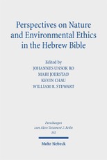 Perspectives on Nature and Environmental Ethics in the Hebrew Bible