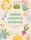 James, R: The Green Lifestyle Journal